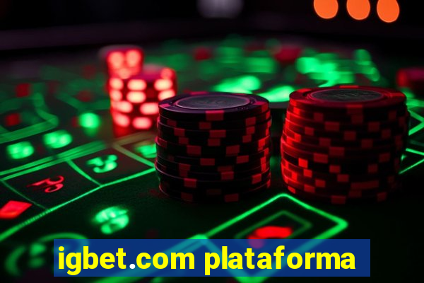 igbet.com plataforma